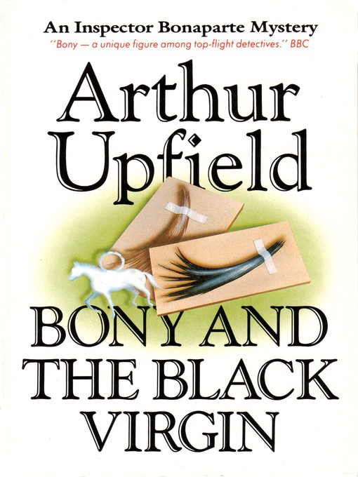 Title details for Bony and the Black Virgin by Arthur W. Upfield - Available